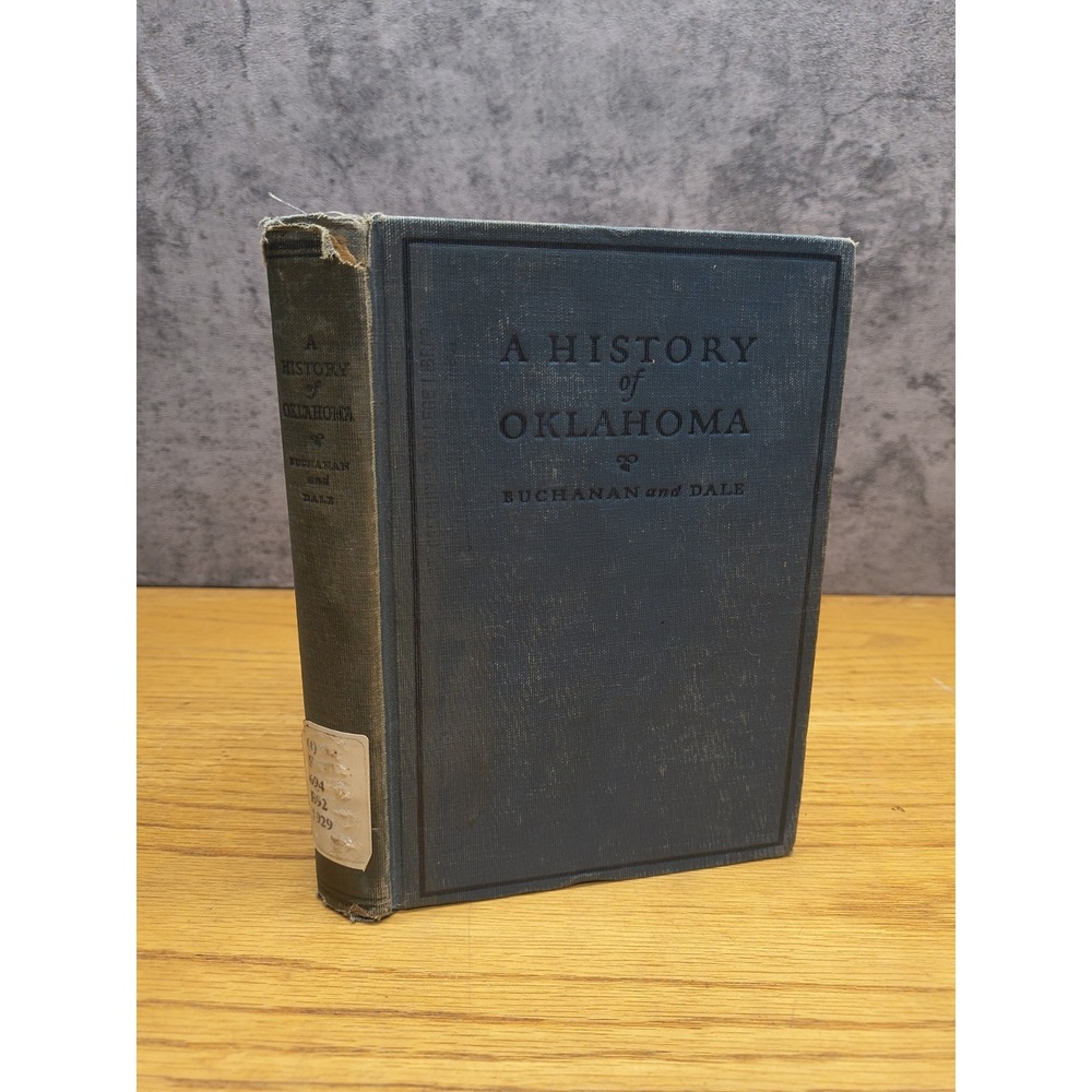 1929 A History of Oklahoma Book‎ Buchanan And Dale